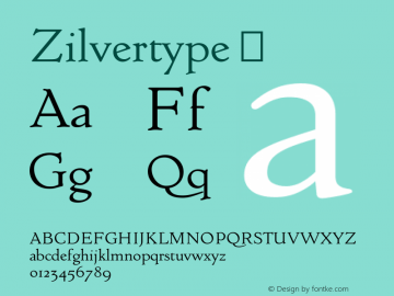 ☞Zilvertype Version 1.000;com.myfonts.canadatype.zilvertype.regular.wfkit2.3Re1图片样张