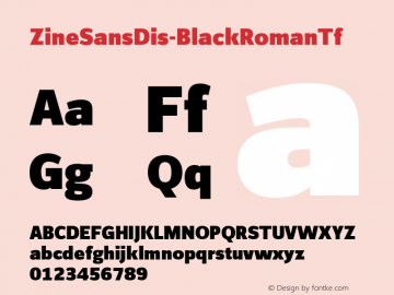 ☞ZineSansDis-BlackRomanTf Version 4.301; 2001;com.myfonts.easy.fontfont.zine-sans.dis-black-roman-tf.wfkit2.version.38ab图片样张