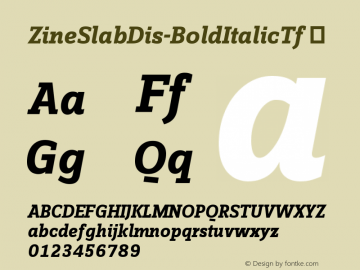 ☞ZineSlabDis-BoldItalicTf Version 4.460 2001; ttfautohint (v1.5);com.myfonts.easy.fontfont.zine-slab.dis-bold-italic-tf.wfkit2.version.38Wt图片样张