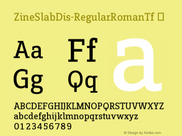 ☞ZineSlabDis-RegularRomanTf Version 4.301; 2001; ttfautohint (v1.5);com.myfonts.easy.fontfont.zine-slab.dis-regular-roman-tf.wfkit2.version.393X图片样张