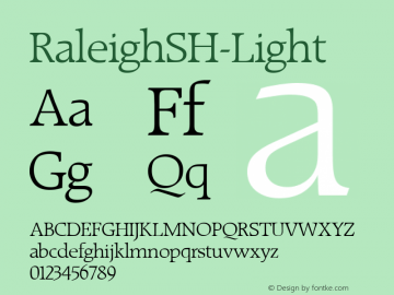 ☞RaleighSH-Light OTF 1.000; PS 001.00;Core 1.0.0;com.myfonts.easy.efscangraphic.raleigh-sh.light.wfkit2.version.2jge图片样张