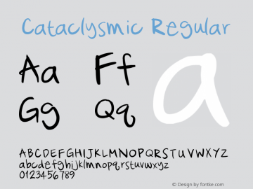 Cataclysmic Regular Version 1.00 May 26, 2005, initial release Font Sample