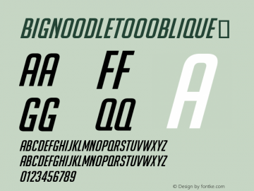 ☞BigNoodleTooOblique Version 1.1; 2014; ttfautohint (v1.3);com.myfonts.easy.sentinel.big-noodle-too.oblique.wfkit2.version.4Azg图片样张