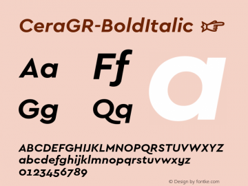 ☞Cera GR Bold Italic Version 1.001;PS 001.001;hotconv 1.0.70;makeotf.lib2.5.58329;com.myfonts.easy.type-me-fonts.cera-gr.bold-italic.wfkit2.version.4nS5图片样张