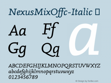 ☞Nexus Mix Offc Italic Version 7.504; 2011; Build 1020;com.myfonts.easy.fontfont.nexus-mix.offc-regular-italic.wfkit2.version.3YH1图片样张