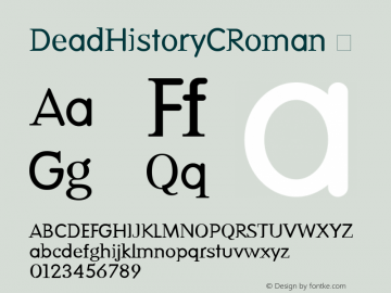 ☞DeadHistoryCTTRoman Version 1.0; 2002; initial release;com.myfonts.easy.emigre.dead-history.roman.wfkit2.version.Pgk图片样张