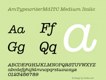 AmTypewriterMdITC Medium Italic 001.000 Font Sample
