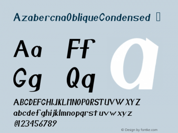 ☞Azabercna Oblique Condensed Version 001.000 ; ttfautohint (v1.5);com.myfonts.easy.proportional-lime.azabercna.oblique-condensed.wfkit2.version.3vmb图片样张