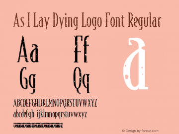 As I Lay Dying Logo Font Regular Version 1.00 August 28, 2015, initial release图片样张