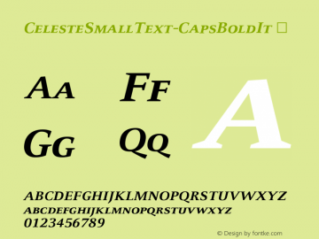 ☞CelesteSmallText-CapsBoldIt Version 4.460 1999; ttfautohint (v1.5);com.myfonts.easy.fontfont.ff-celeste-small-text.small-text-caps-bold-it.wfkit2.version.38v2图片样张