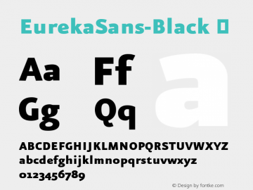 ☞EurekaSans-Black Version 5.020;com.myfonts.easy.fontfont.ff-eureka-sans.black.wfkit2.version.37Pw图片样张