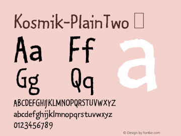 ☞Kosmik-PlainTwo Version 4.301; 1993; ttfautohint (v1.5);com.myfonts.easy.fontfont.ff-kosmik.plain-two.wfkit2.version.38UH图片样张