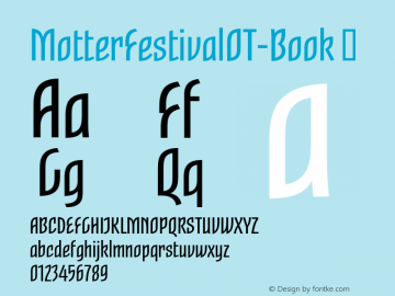 ☞MotterFestivalOT-Book Version 7.504; 2010; Build 1001;com.myfonts.easy.fontfont.motter-festival.book.wfkit2.version.3DVe图片样张