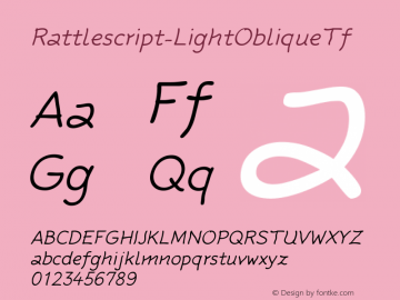 ☞Rattlescript-LightObliqueTf Version 4.301; 2000; ttfautohint (v1.5);com.myfonts.easy.fontfont.rattlescript.light-oblique-tf.wfkit2.version.38Gc图片样张