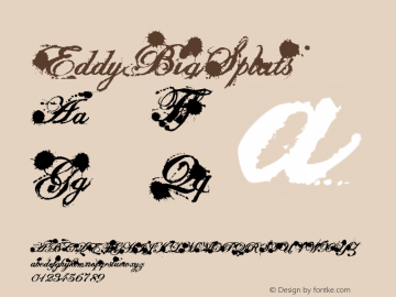 ☞EddyBigSplats Version 001.000;com.myfonts.easy.wiescherdesign.eddy.big-splats.wfkit2.version.2Ypo图片样张