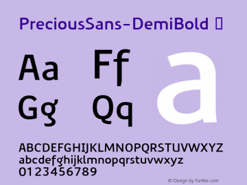 ☞Precious Sans-DemiBold 001.000;com.myfonts.easy.fw-g-type.precious-sans.demi-bold.wfkit2.version.367j图片样张