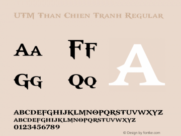 UTM Than Chien Tranh Regular Bộ Font chữ Việt sử dụng bảng mã Unicode - http://www.fontchudep.net Font Sample