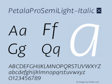 ☞PetalaProSemiLight-Italic Version 1.001;com.myfonts.easy.typefolio.petala-pro.semi-light-italic.wfkit2.version.43z9图片样张