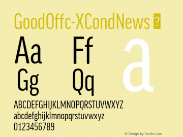 ☞Good Offc XCond News Version 7.504; 2014; Build 1020;com.myfonts.easy.fontfont.good-office.offc-xcond-news.wfkit2.version.4bsL图片样张