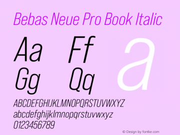 Bebas Neue Pro Book Italic Version 1.100;PS 001.100;hotconv 1.0.88;makeotf.lib2.5.64775图片样张