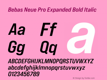 Bebas Neue Pro Expanded Bold Italic Version 1.000;PS 001.000;hotconv 1.0.88;makeotf.lib2.5.64775图片样张