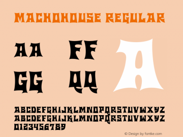 Machohouse Regular Version 001.000 Font Sample