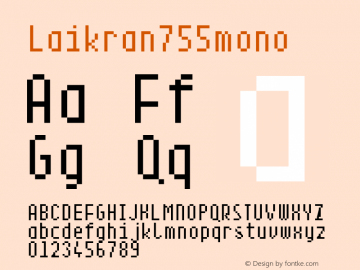 ☞Laikran755mono Version 1.000 2005 initial release;com.myfonts.gautier.laikran.755-mono.wfkit2.35tE图片样张