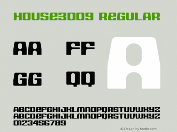 HOUSE3009 Regular Version 001.000 Font Sample