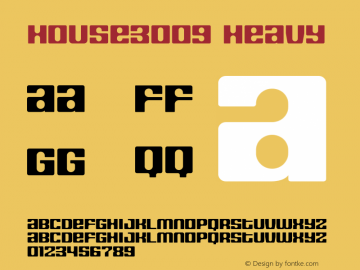 HOUSE3009 Heavy Version 001.000 Font Sample