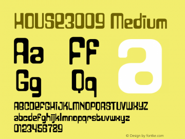 HOUSE3009 Medium Version 001.000 Font Sample