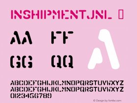 ☞In Shipment JNL Version 1.000 - 2009 initial release;com.myfonts.jnlevine.in-shipment.regular.wfkit2.3ff5图片样张