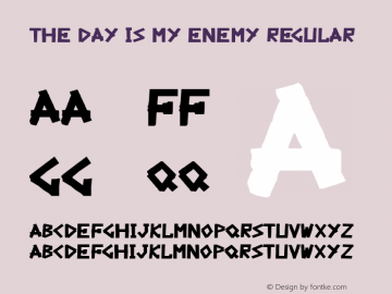The Day Is My Enemy Font Thedayismyenemy Font The Day Is My Enemy Version 001 000 Font Ttf Font Uncategorized Font Fontke Com