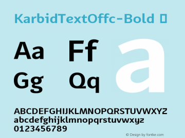 ☞Karbid Text Offc Bold Version 7.504; 2011; Build 1021; ttfautohint (v1.5);com.myfonts.easy.fontfont.karbid-text.offc-bold.wfkit2.version.3YRr图片样张