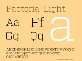 ☞Factoria Light Version 1.000;PS 001.000;hotconv 1.0.70;makeotf.lib2.5.58329; ttfautohint (v0.95) -d;com.myfonts.easy.fort-foundry.factoria.light.wfkit2.version.4f83图片样张