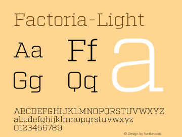 ☞Factoria Light Version 1.000;PS 001.000;hotconv 1.0.70;makeotf.lib2.5.58329; ttfautohint (v0.95) -d;com.myfonts.easy.fort-foundry.factoria.light.wfkit2.version.4f83图片样张