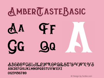 ☞Amber Taste Basic Version 1.00;December 28, 2017;FontCreator 11.0.0.2388 64-bit;com.myfonts.easy.gleb-guralnyk.amber-taste.basic.wfkit2.version.4Zux图片样张