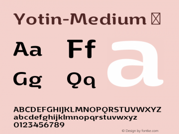 ☞Yotin-Medium Version 1.00 Build 1810; ttfautohint (v1.5);com.myfonts.easy.stawix.yotin.medium.wfkit2.version.5bpz图片样张