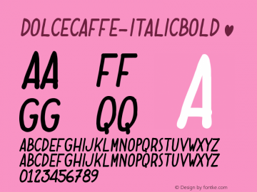 ☞Dolce Caffe Italic Bold Version 2.002;PS 002.002;hotconv 1.0.88;makeotf.lib2.5.64775; ttfautohint (v1.5);com.myfonts.easy.resistenza.dolce-caffe.bold-italic.wfkit2.version.58o5图片样张