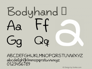 ☞Bodyhand regular Version 2.00 July 28, 2018; ttfautohint (v1.5);com.myfonts.easy.bodyhand.bodyhand.regular.wfkit2.version.58Cn图片样张