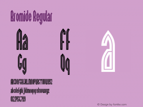 Bromide Regular 001.001 Font Sample