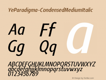 ☞Ye Paradigma Condensed Medium Italic Version 1.000;com.myfonts.easy.yinon-ezra.ye-paradigma.condensed-medium-italic.wfkit2.version.5d7s图片样张