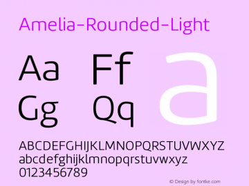 ☞Amelia-Rounded-Light Version 001.001; ttfautohint (v1.5);com.myfonts.easy.underground.amelia-rounded.light.wfkit2.version.59Xo图片样张