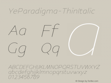 ☞Ye Paradigma Thin Italic Version 1.000;com.myfonts.easy.yinon-ezra.ye-paradigma.thin-italic.wfkit2.version.5d7G图片样张