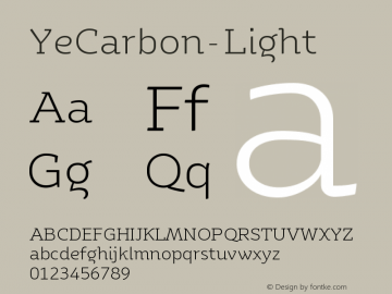 ☞Ye Carbon Light Version 1.000; ttfautohint (v1.5);com.myfonts.easy.yinon-ezra.ye-carbon.light.wfkit2.version.5d7Q图片样张