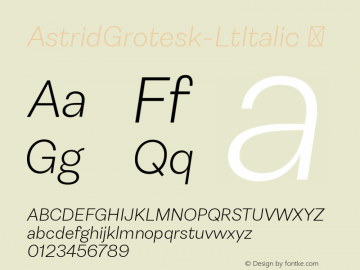 ☞Astrid Grotesk Light Italic Version 2.000; ttfautohint (v1.5);com.myfonts.easy.schizotype.astrid-grotesk.light-italic.wfkit2.version.5eyu图片样张