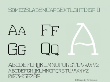 ☞Somes Slab Small Caps Extra-Light Display Version 002.0 ; ttfautohint (v1.5);com.myfonts.easy.ie.somes-slab.extra-light-display.wfkit2.version.5gSS图片样张