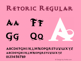 Retoric Regular Version 1.000;PS 001.000;hotconv 1.0.38 Font Sample