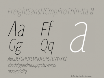 ☞FreightSansHCmpProThin-Ita Version 1.000; ttfautohint (v1.5);com.myfonts.easy.garagefonts.freight-sans-hcmp-pro.thin-italic.wfkit2.version.5h1v图片样张