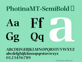 ☞Photina MT Semi Bold Version 1.00;com.myfonts.easy.mti.photina.mt-semi-bold.wfkit2.version.56ir图片样张