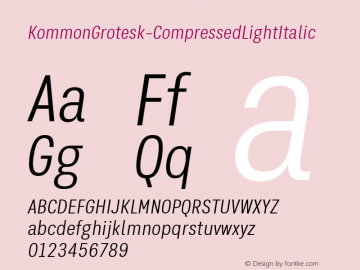 ☞Kommon Grotesk Compressed Light Italic 1.000; ttfautohint (v1.5);com.myfonts.easy.typek.kommon-grotesk.compressed-light-italic.wfkit2.version.5dPp图片样张